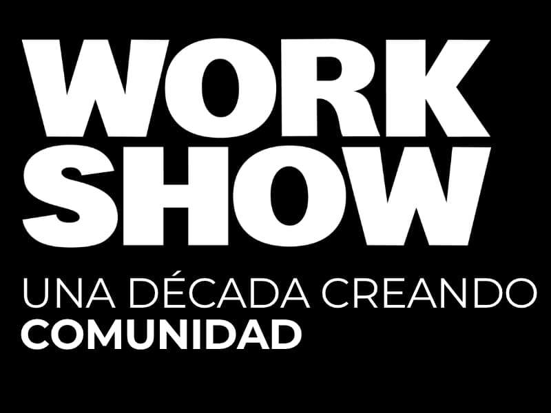 WORKSHOW